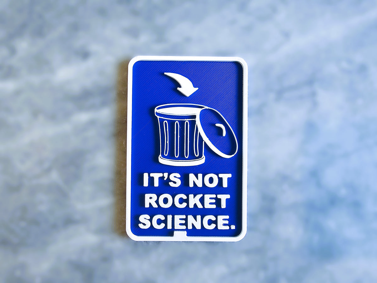 Schild Rocket Science Recycling