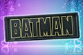 Plaque BATMAN | Sign - Fan Art - article de merchandising inspiré