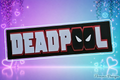 Panneau inspiré de Deadpool 2 - Fan Art - Marchandise-PANNEAU/ÉCUSSON