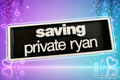 Private Ryan - Fan Art - Merchandise-SIGN/Shield