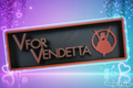 VPourVendetta - Fan Art - Marchandise-PANNEAU/Affiche Jeu/TV