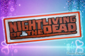 Night Living of the Dead - panneau inspiré - Fan Art - Merchandise-Pancarte/Panneau